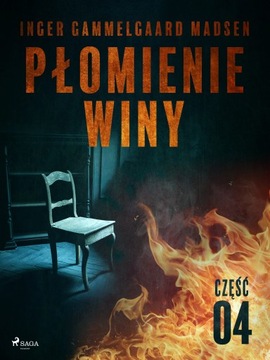 Płomienie winy: część 4 - e-book