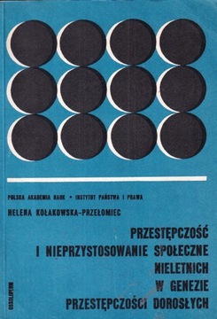 PRZESTĘPCZOŚĆ I NIEPRZYSTOSOWANIE SPOŁECZNE