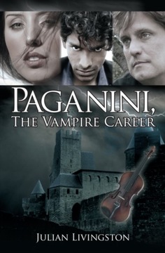 Paganini, the Vampire Career - Livingston, Julian