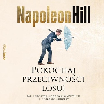 POKOCHAJ PRZECIWNOŚCI LOSU! JAK SPROS.. AUDIOBOOK