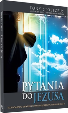 PYTANIA DO JEZUSA - Tony Stoltzfus - PORADNIK