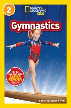 National Geographic Reader: Gymnastics NATIONAL GEOGRAPHIC KIDS