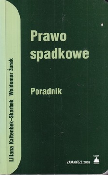 Prawo spadkowe poradnik Kaltenbek