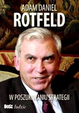 ADAM DANIEL ROTFELD. W POSZUKIWANIU STRATEGII