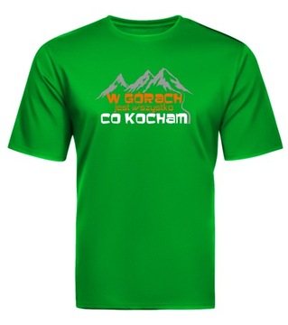 Koszulka w górach jest wszystko co kocham rozmiar XL