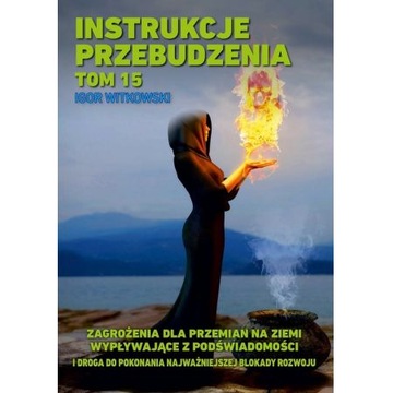 INSTRUKCJE PRZEBUDZENIA TOM 15 ZAGROŻENIA DLA PRZE