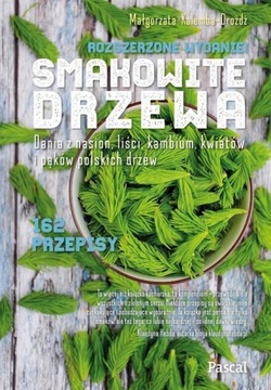 SMAKOWITE DRZEWA, KALEMBA-DROŻDŻ MAŁGORZATA