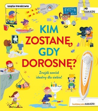 KIM ZOSTANĘ GDY DOROSNĘ KAKADU CATHERINE BARR