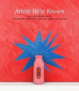 Artists We've Known: Selected Works from the Walte