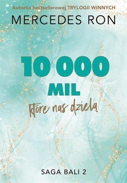 BALI T.2 10 000 MIL, KTÓRE NAS DZIELĄ