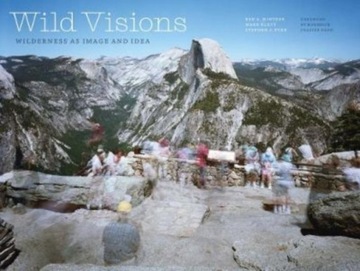 Wild Visions: Wilderness as Image and Idea (2022)