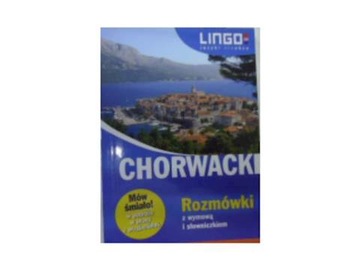 Chorwacki Rozmówki z wymową i słowniczkiem