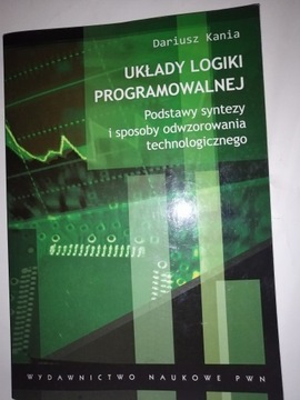UKŁADY LOGIKI PROGRAMOWALNEJ Dariusz Kania