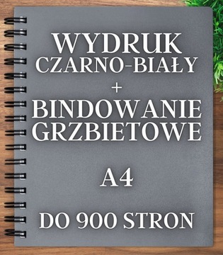 Druk czarno-biały A4 do 900str + bindowanie