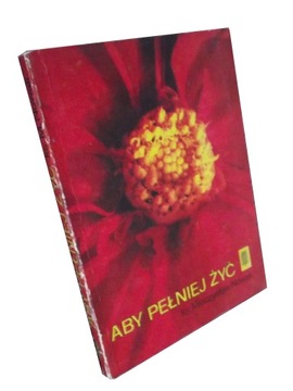 ABY PEŁNIEJ ŻYĆ - NOWAK