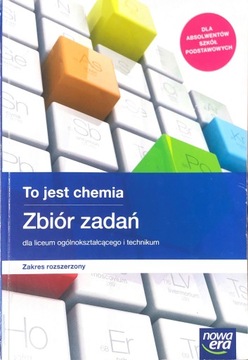TO JEST CHEMIA ZBIÓR ZADAŃ ZR NOWA ERA