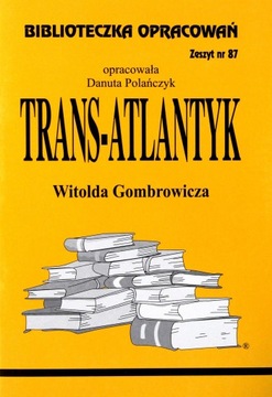 Trans-Atlantyk Witolda Gombrowicza Danuta Polańczyk