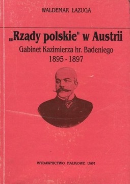RZĄDY POLSKIE W AUSTRII GABINET K. HR. BADENIEGO