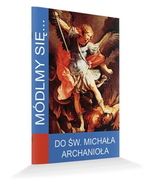 Modlitewnik do Świętego Michała Archanioła