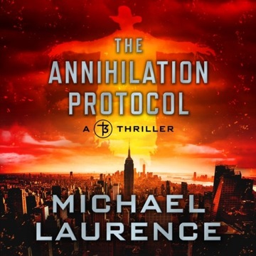 Annihilation Protocol - Laurence, Michael