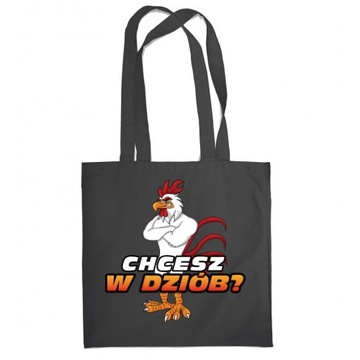 TORBA ŚMIESZNA PREZENT CHCESZ W DZIÓB RÓŻNE WZORY
