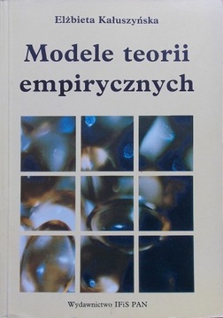Elżbieta. Kałuszyńska MODELE TEORII EMPIRYCZNYCH