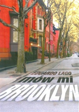 MÓW MI BROOKLYN Eduardo Lago NOWA