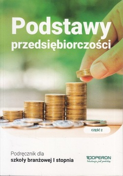 PODSTAWY PRZEDSIĘBIORCZOŚCI 2 BRANŻOWA OPERON *