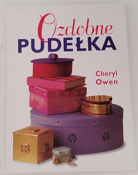 OZDOBNE PUDEŁKA rękodzieło kreatywność OZDABIANIE
