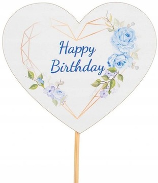 Topper Serce do Tort,Bukietu itp.*Happy Birthday*