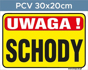 Tabliczka BHP UWAGA schody #148 30x20cm P