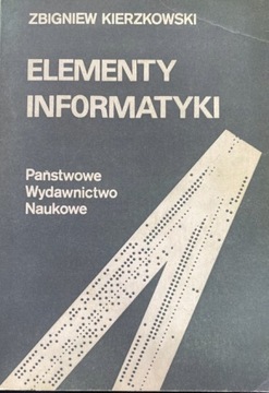 Elementy informatyki Z. Kierzkowski