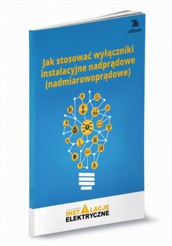 JAK STOSOWAĆ WYŁĄCZNIKI INSTALACYJNE NADP.. EBOOK