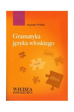 Gramatyka języka włoskiego Stanisław Widłak