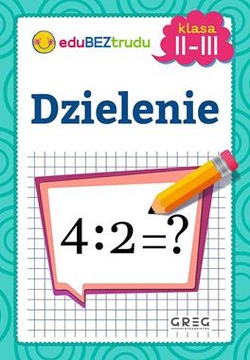 Dzielenie klasa 2-3 Maria Zagnińska