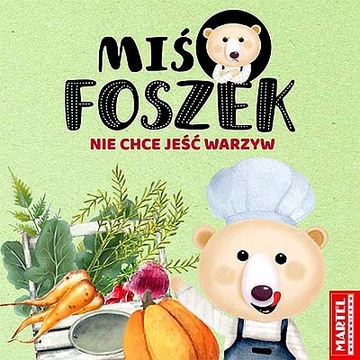 MIŚ FOSZEK NIE CHCE JEŚĆ WARZYW