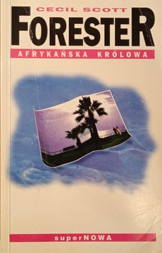 Afrykańska królowa, Forester