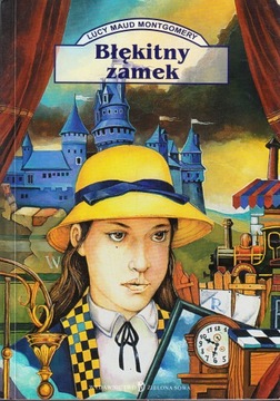 Błekitny zamek Lucy Maund Montgomery