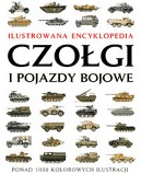 ILUSTROWANA ENCYKLOPEDIA CZOŁGI I POJAZDY BOJOWE