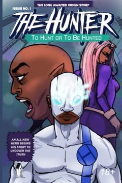 Crossing, Lucid The Hunter: Issue No. 1: To Hunt or To Be Hunted