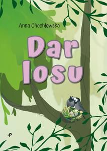DAR LOSU - Anna Chechłowska [KSIĄŻKA]