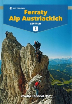 FERRATY ALP AUSTRIACKICH TOM II PRZEWODNIK SP