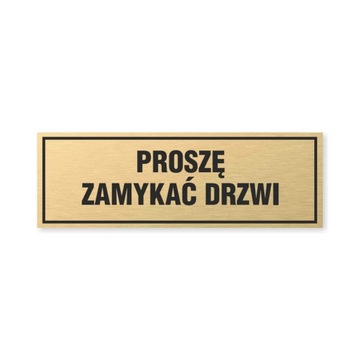 Tabliczka złota z taśmą OPZ-87 - PROSZĘ ZAMYKAĆ DRZWI