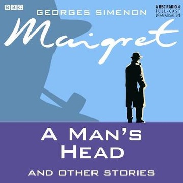 Maigret A Man's Head & Other Stories AUDIOBOOK