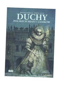 DUCHY POLSKICH MIAST I ZAMKÓW PAWEŁ ZYCH, WITOLD VARGAS