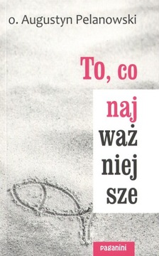To co najważniejsze Augustyn Pelanowski Paganini