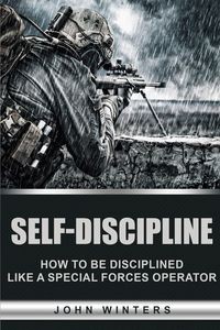 SELF-DISCIPLINE JOHN WINTERS