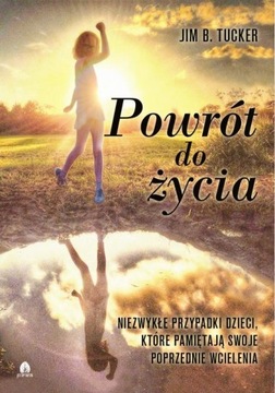 POWRÓT DO ŻYCIA JIM B. TUCKER EBOOK