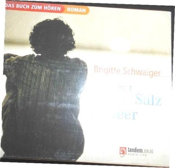 Wie kommt das salz ins meer - Schwaiger