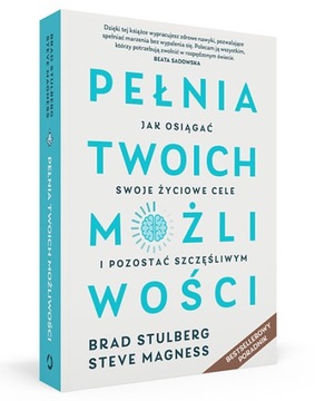 Pełnia twoich możliwości. B. Stulberg, S. Magness
